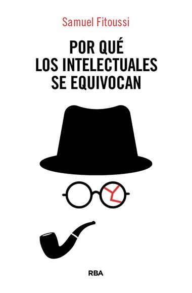 Por que los intelectuales se equivocan | 9788410988897 | Samuel Fitoussi