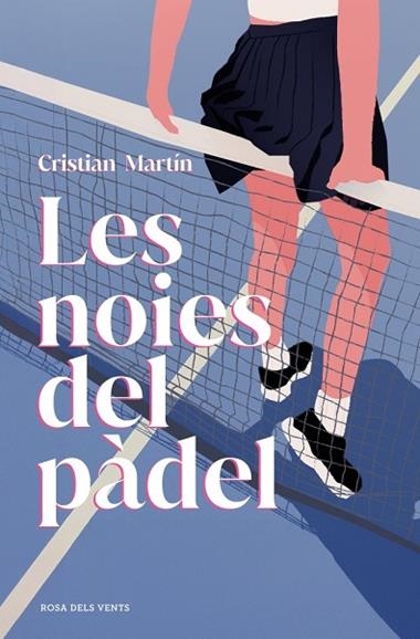 LES NOIES DEL PÀDEL | 9791387653729 | CRISTIAN MARTIN