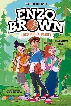 ENZO BROWN LOCO POR EL BASKET 04 UNA NUEVA RIVAL | 9791387695620 | PABLO LOLASO
