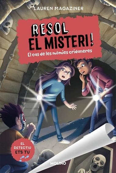 RESOL EL MISTERI 10 EL CAS DE LES MOMIES CRIDANERES | 9788427256255 | LAUREN MAGAZINER