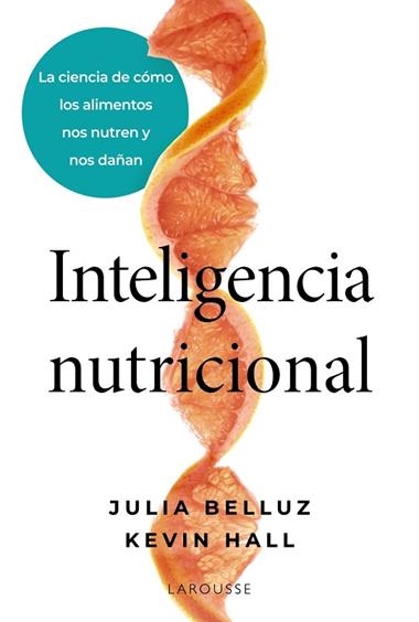 INTELIGENCIA NUTRICIONAL | 9791387520939 | JULIA BELLUZ & KEVIN HALL