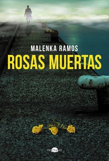 ROSAS MUERTAS | 9791387810672 | MALENKA RAMOS
