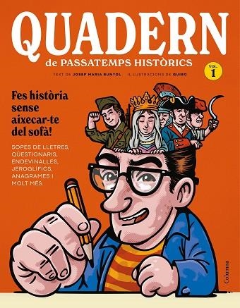 QUADERN DE PASSATEMPS HISTORICS | 9788466435208 | JOSEP MARIA BUNYOL DURAN & GUIBO