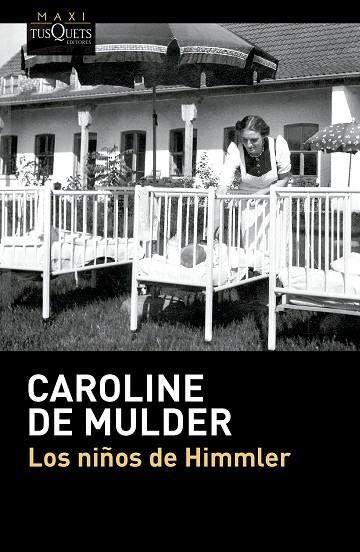 LOS NIÑOS DE HIMMLER | 9788411077903 | CAROLINE DE MULDER