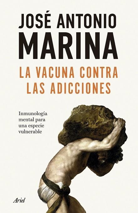 LA VACUNA CONTRA LAS ADICCIONES | 9788434440586 | JOSE ANTONIO MARINA