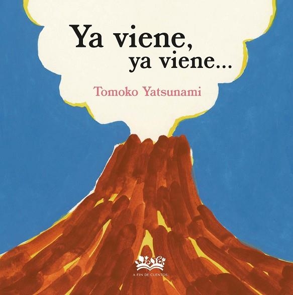 Ya viene ya viene | 9788419684547 | TOMOKO YATSUNAMI