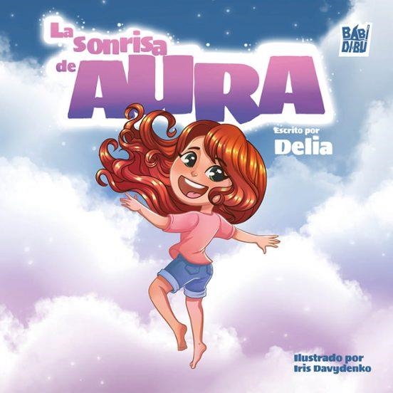 La sonrisa de Aura | 9791388231100 | DELIA ESPINOSA