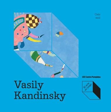 Vasily Kandinsky Cielo azul | 9788419043986 | MAX HENRI DE LARMINAT