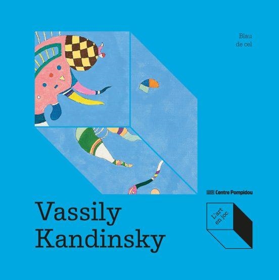 Vassily Kandinsky Blau de cel | 9788419043993 | MAX HENRI DE LARMINAT