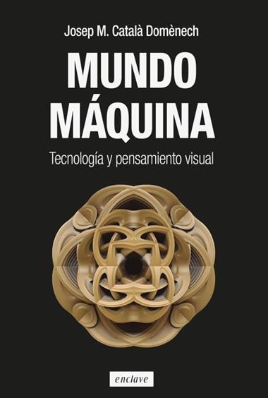Mundo maquina | 9788412864595 | JOSEP M CATALA DOMENECH