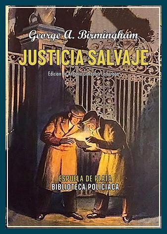 Justicia salvaje | 9788419877833 | GEORGE A BIRMINGHAM