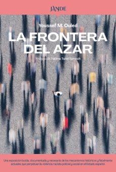 La frontera del azar | 9791387656195 | YOUSSEF M OULED