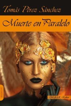 MUERTE EN PARALELO | 9791387618216 | TOMAS PEREZ SANCHEZ