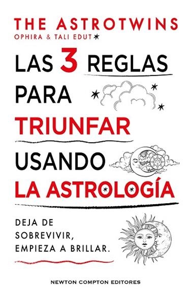 Las 3 reglas para triunfar usando la astrologia | 9788410359352 | THE ASTROTWINS