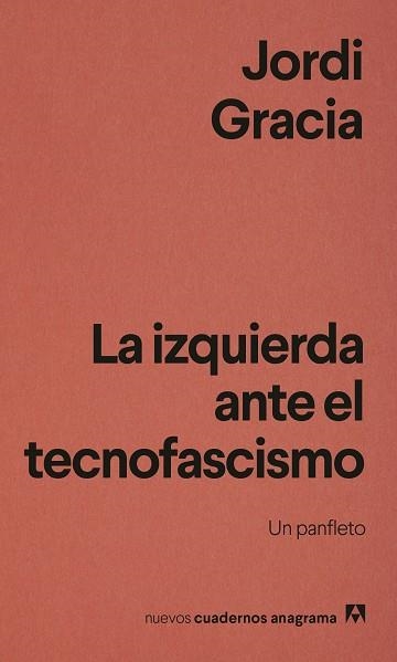 La Izquierda ante el tecnofascismo | 9788433949837 | Jordi Gracia