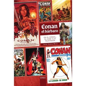 CONAN EL BARBARO EN EL COMIC EL CINE Y LA TELEVISION | 9791387995317 | JAVIER JIMENEZ BARCO