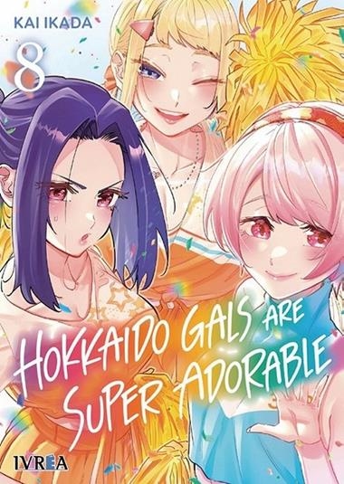 HOKKAIDO GALS ARE SUPER ADORABLE 08 | 9791388298318 | KAI IKADA