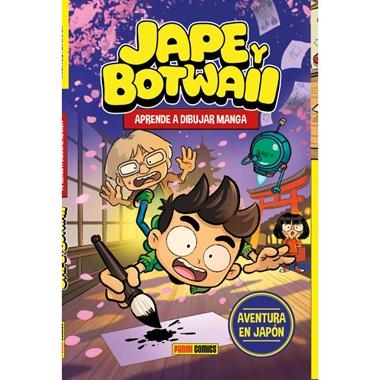 JAPE Y BOTWAII APRENDE A DIBUJAR MANGA AVENTURA EN JAPON | 9791370137670 | JOSE ANTONIO PEREZ JAPE
