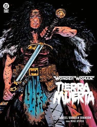 DC BLACK LABEL WONDER WOMAN TIERRA MUERTA | 9791370136901 | DANIEL WARREN JOHNSON