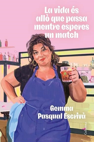 La vida es allo que passa mentre esperes un match | 9788466435307 | Gemma Pasqual