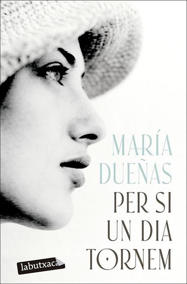 Per si un dia tornem | 9791387802622 | Maria Dueñas