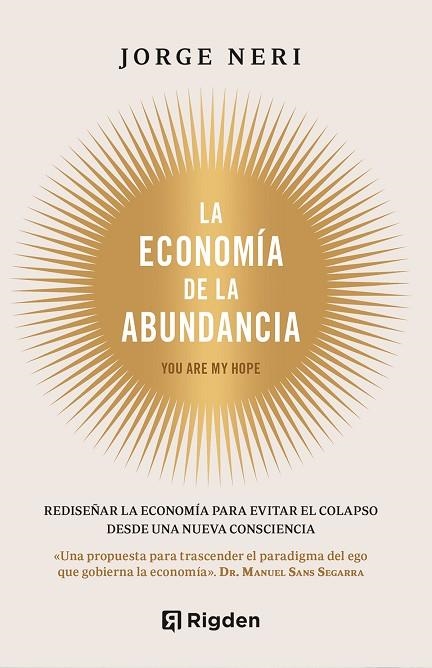 LA ECONOMIA DE LA ABUNDANCIA | 9791399119978 | JORGE NERI BONILLA