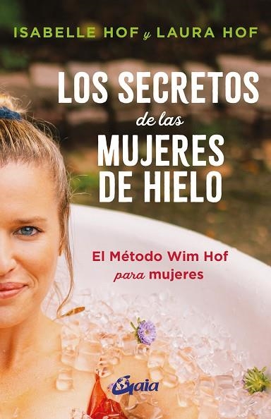 LOS SECRETOS DE LAS MUJERES DE HIELO | 9788411082136 | ISABELLE HOF & LAURA HOF