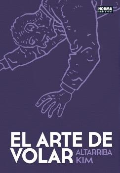 EL ARTE DE VOLAR | 9788467983302 | ANTONIO ALTARRIBA & KIM