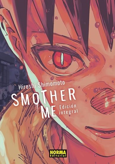 SMOTHER ME INTEGRAL | 9788467981360 | HIROSHI SHIMOMOTO