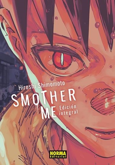 SMOTHER ME INTEGRAL | 9788467981360 | HIROSHI SHIMOMOTO