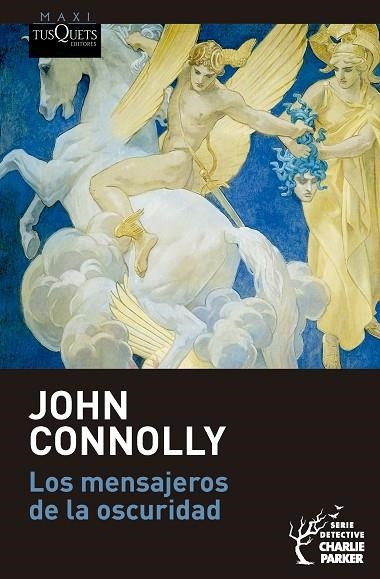 Los mensajeros de la oscuridad | 9788411078030 | John Connolly