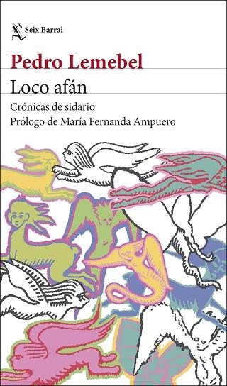 Loco afan | 9788432249976 | Pedro Lemebel