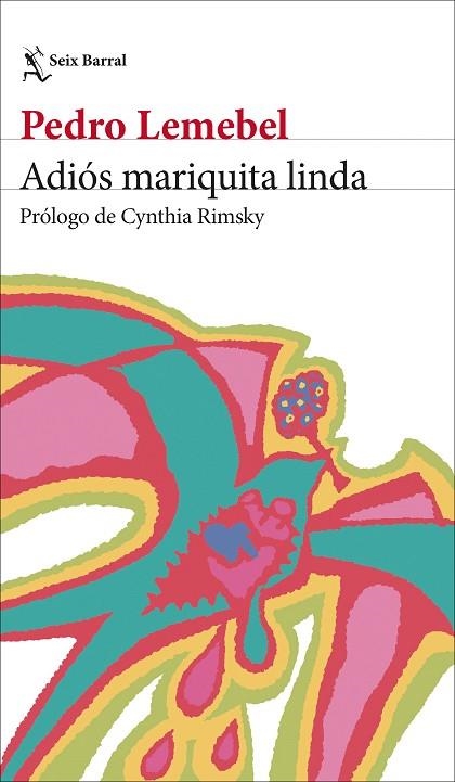 Adios mariquita linda | 9788432249983 | Pedro Lemebel
