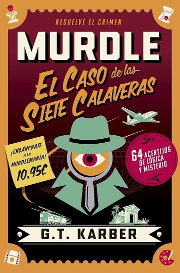 MURDLE EL CASO DE LAS SIETE CALAVERAS | 9791387869960 | G.T. KARBER