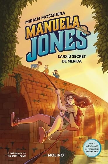 MANUELA JONES 04 L’ARXIU SECRET DE MERIDA | 9788427254770 | MIRIAM MOSQUERA & MYRIAM SECO ALVAREZ