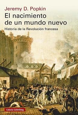 El Nacimiento de un mundo nuevo | 9791388236075 | Jeremy D Popkin