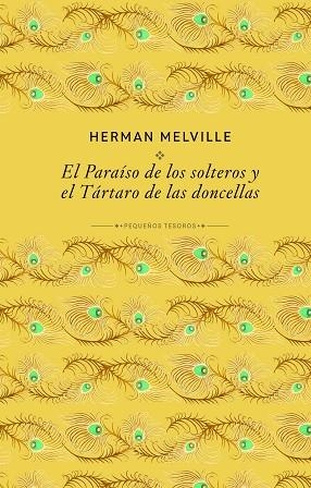 Paraiso de los solteros y el Tartaro de las doncellas, El | 9791370311780 | Herman Melville