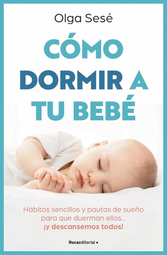 COMO DORMIR A TU BEBE | 9788410096141 | OLGA SESE