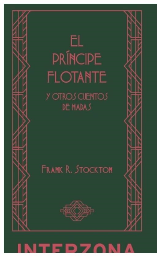 El principe flotante | 9789877900675 | FRANK RICHARD STOCKTON