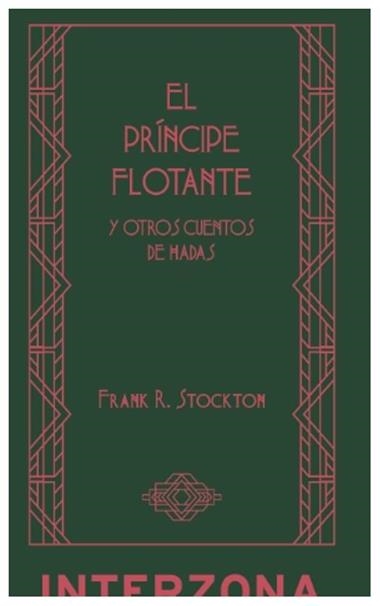 El principe flotante | 9789877900675 | FRANK RICHARD STOCKTON