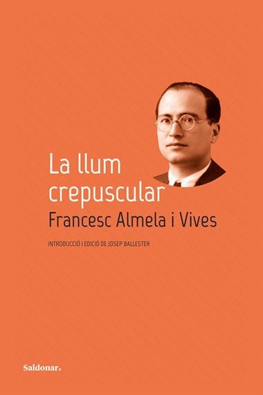 La llum crepuscular | 9788419571793 | FRANCESC ALMELA I VIVES