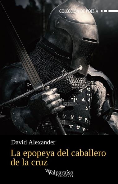 La epopeya del caballero de la cruz | 9791388007767 | DAVID ALEXANDER