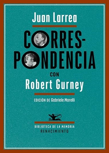 Correspondencia con Robert Gurney | 9791387939977 | JUAN LARREA