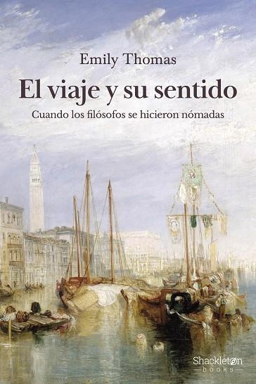 EL VIAJE Y SU SENTIDO | 9788413618678 | EMILY THOMAS