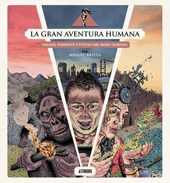 LA GRAN AVENTURA HUMANA | 9791387927097 | MIGUEL BRIEVA