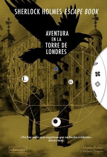 SHERLOCK HOLMES ESCAPE BOOK. AVENTURA EN LA TORRE DE LONDRES | 9791399150247 | MELANIE FRANCES & CHARLES PHILLIPS