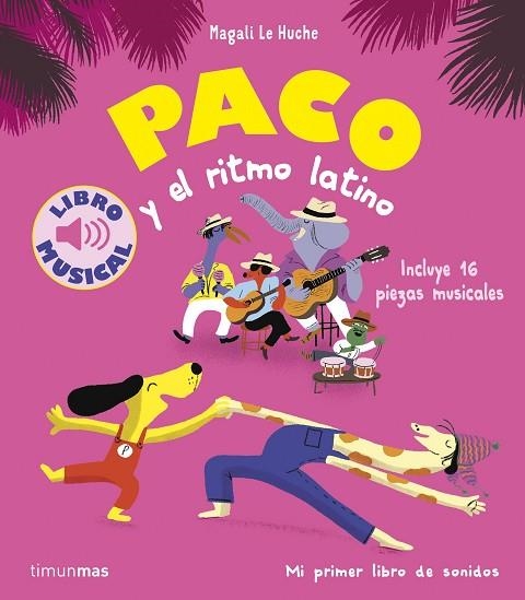 Paco y el ritmo latino Libro musical | 9788408288787 | Magali Le Huche
