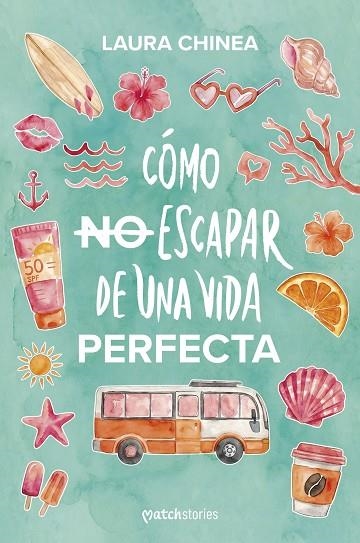 Como no escapar de una vida perfecta | 9788408321996 | Laura Chinea