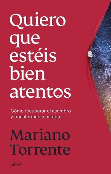 Quiero que esteis bien atentos | 9788434440708 | Mariano Torrente