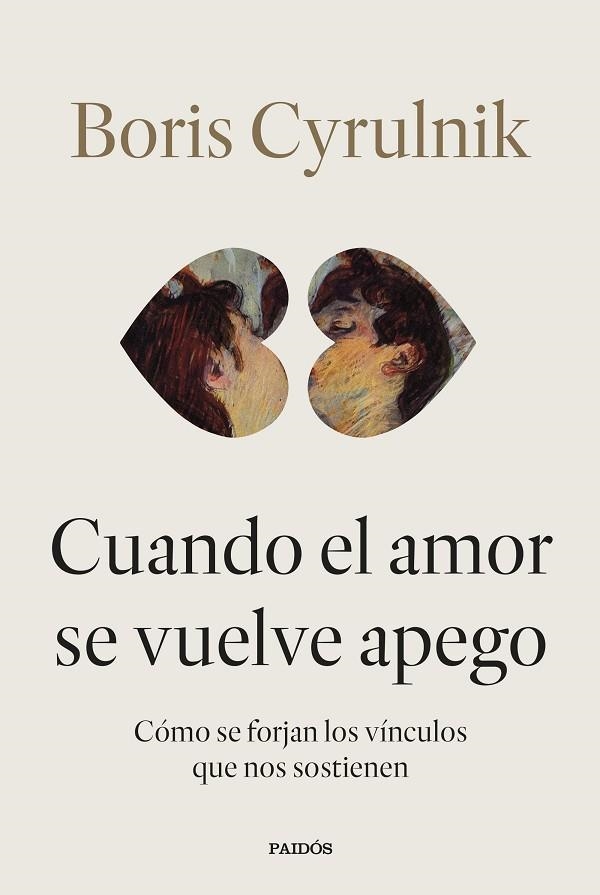 Cuando el amor se vuelve apego | 9788449345579 | Boris Cyrulnik